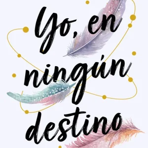 Yo, en ningún destino Not, Alina 2024