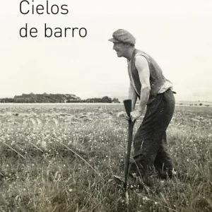 Cielos de barro Chacón, Dulce 2016