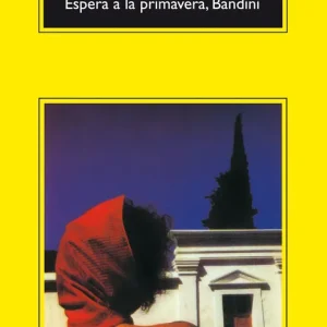 Espera a la primavera, Bandini Fante, John 2009
