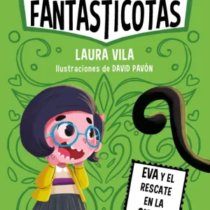 Aprende a leer con Las Fantasticotas 4. Eva y el rescate en la cueva Vila, Laura 2023