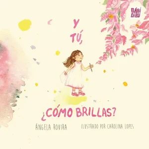Y TÚ, ¿COMO BRILLAS? ROVIRA, ANGELA 2026