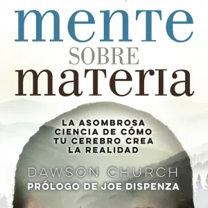 MENTE SOBRE MATERIA Church, Dawson 2019