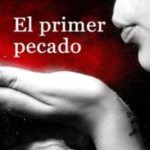 El primer pecado Martinez, Reyes 2021