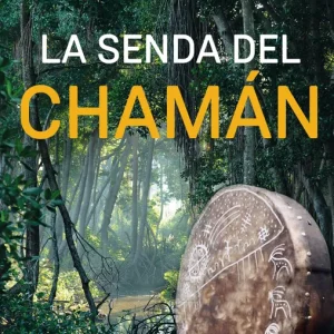 la senda de chamán HARNER, MICHAEL 2016