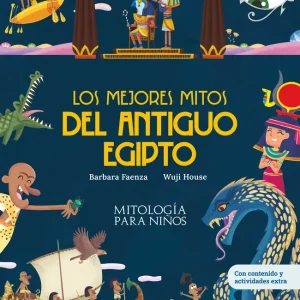 Los mejores mitos del Antiguo Egipto Faenza, Barbara 2024
