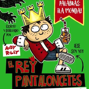 EL REY PANTALONCETES Y EL MALVADO EMPERADOR Riley, Andy 2017