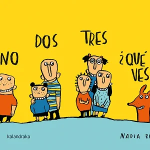 UNO, DOS, TRES, ¿QUÉ VES? Budde, Nadia 2018