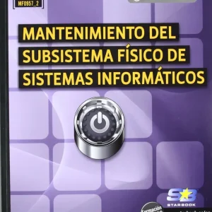Manten.Subsistema Fisico De Sist.Informaticos (Mf0957_2) Moreno Perez, Juan Carlos 2011
