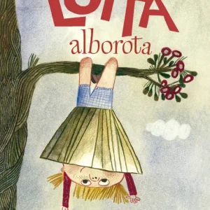 Lotta alborota Lindgren, Astrid 2025