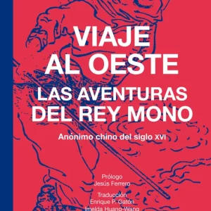Viaje al Oeste Anónimo chino del siglo XVI, 2025