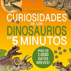 CURIOSIDADES DE LOS DINOSAURIOS EN 5 MINUTOS BANFI, CRISTINA 2026