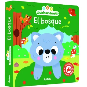 1, 2, 3, quién anda ahí. El bosque. Libro de sonidos Vanessa VAUTIER 2026