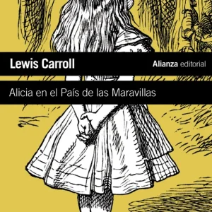 Alicia en el País de las Maravillas Carroll, Lewis 2010