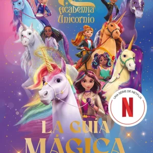 Academia Unicornio. La guía mágica Academia Unicornio 2026
