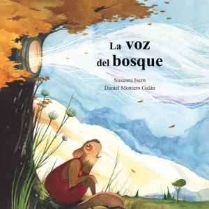 La voz del bosque Isern, Susanna 2022