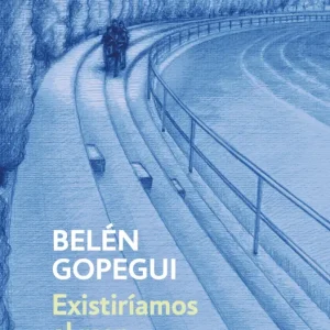Existiríamos el mar Gopegui, Belén 2025