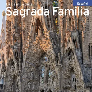 La Basílica de la Sagrada Família Carandell i Robusté, Josep M. 2023
