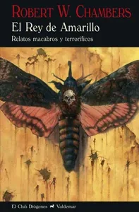 El Rey de Amarillo Chambers, Robert W. 2014
