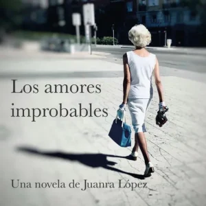 Los amores improbables Lopez, Juanra