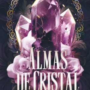 Almas de cristal Nana Literaria (Cristina Prieto Solano) 2026