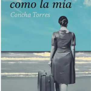 UN ALMA COMO LA MÍA TORRES SÁNCHEZ,CONCHA 2025