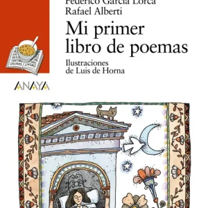 Mi primer libro de poemas Jiménez, Juan Ramón;García Lorca, Federico;Alberti, Rafael