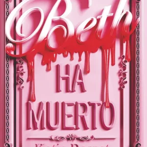 Beth ha muerto Katie Bernet 2026