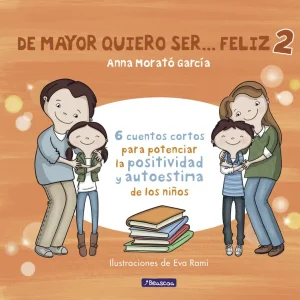 DE MAYOR QUIERO SER... FELIZ 2 MORATO GARCIA, ANNA 2018