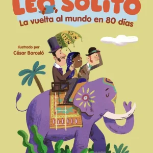 Leo solito La vuelta al mundo en 80 días Vila, Laura 2025