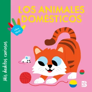 MIS DEDITOS CURIOSOS - LOS ANIMALES DOMÉSTICOS 2026