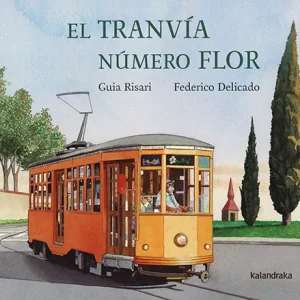 El tranvia numero flor Risari, Guia 2025