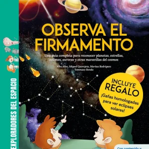 Observa el firmamento / íCON GAFAS PARA EL ECLIPSE SOLAR DE REGALO! Una guía completa para reconocer planetas, estrellas, eclipses, auroras y otras maravillas d Rodríguez, Marina 2026