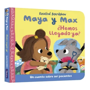 Maya y Max - ¿Hemos llegado ya? Beardshaw, Rosalind 2025