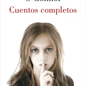 Cuentos completos O'Connor, Flannery 2024