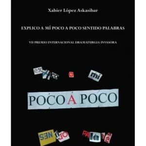 Explico a mi poco a poco palabras Lopez, Xabier