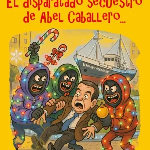 El disparatado secuestro de abel caballero Alonso, Jorge