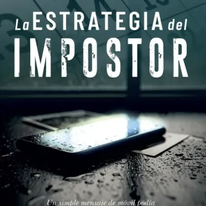 La estrategia del impostor SALVADOR GUTIÉRREZ SOLÍS 2025