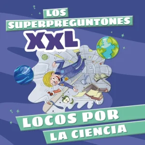 Los Superpreguntones XXL. Locos por la ciencia Vox Editorial 2024