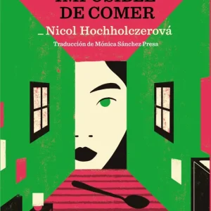 ESTA HABITACIÓN IMPOSIBLE DE COMER HOCHHOLCZEROVA, NICOL 2026