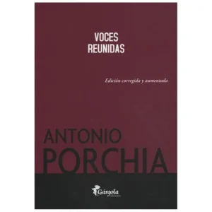 Voces reunidas Porchia, Antonio