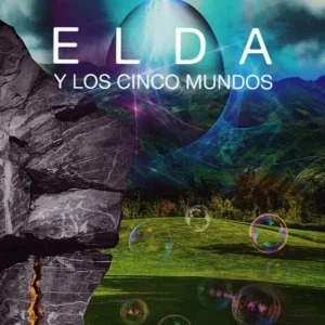 Elda y los cinco mundos De Luis, Tina 2017