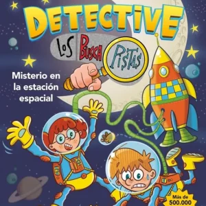 Tú eres el detective con Los Buscapistas 6 - Misterio en la estación espacial Blanch, Teresa 2025
