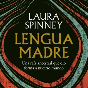 Lengua madre Laura Spinney 2026