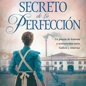 El secreto de La Perfección Lola Fernández Pazos 2026