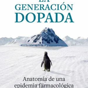 La generacion dopada 2026