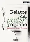 RELATOS DEL PODER PEQUEÑO Cabrera Coronas, Alejandro 2018