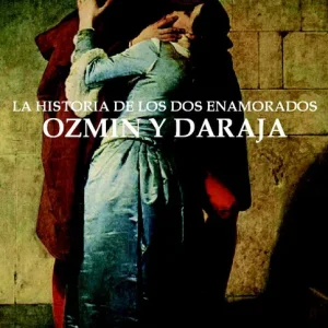 Historia de los dos enamorados Ozmín y Daraja Alemán y de Enero, Mateo 2010
