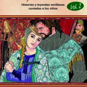Mis leyendas de Sevilla. Volumen II Isabel María López Blanco 2023