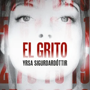 El grito Yrsa Sigurdardóttir 2026