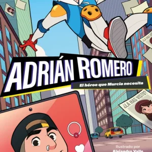 EL HÉROE QUE MURCIA NECESITA ROMERO, ADRIAN 2024
